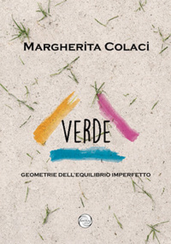 Verde. Geometrie dell'equilibrio imperfetto - Librerie.coop
