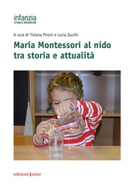 Maria Montessori al nido tra storia e attualità - Librerie.coop