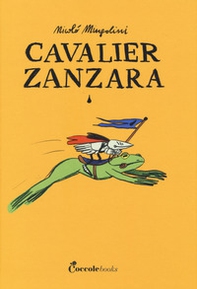 Cavalier Zanzara - Librerie.coop