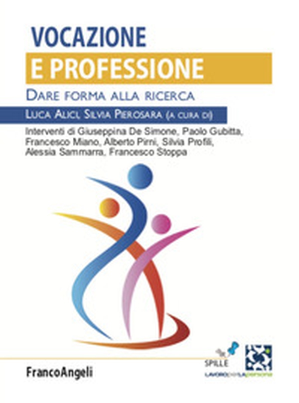 Vocazione e professione. Dare forma alla ricerca - Librerie.coop Vocazione e professione. Dare forma alla ricerca - Librerie.coop