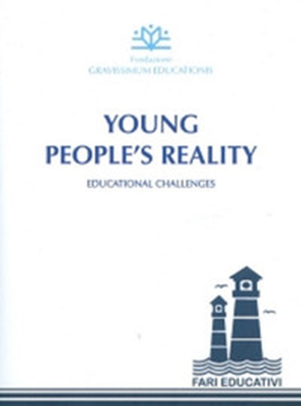 Young people's reality. Educational Challenges - Librerie.coop Young people's reality. Educational Challenges - Librerie.coop