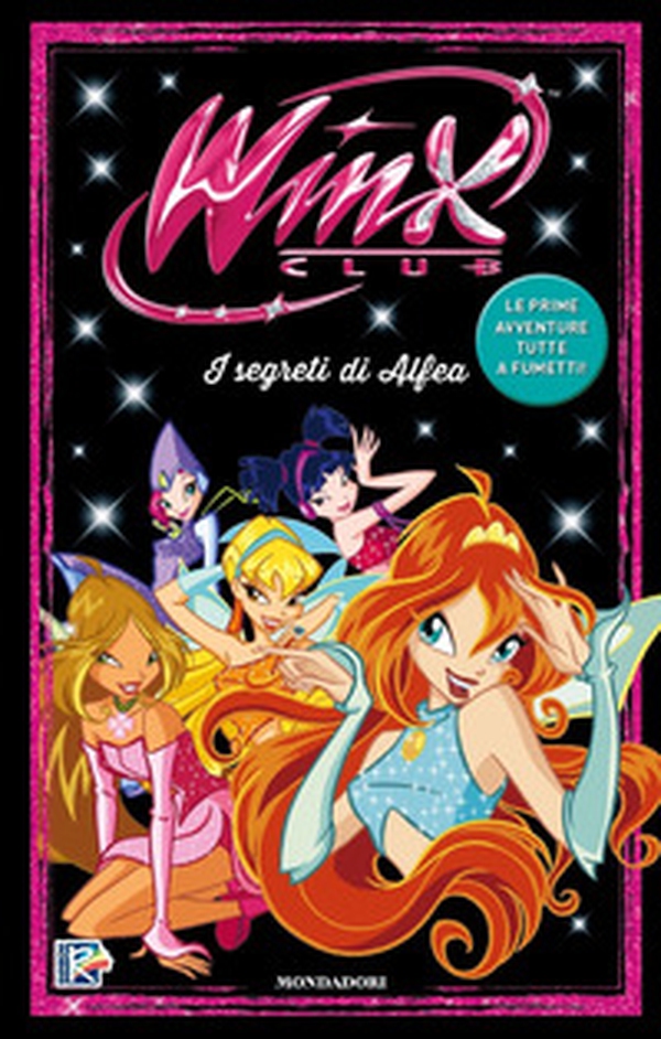 I segreti di Alfea. Winx. Il fumetto - Librerie.coop I segreti di Alfea. Winx. Il fumetto - Librerie.coop