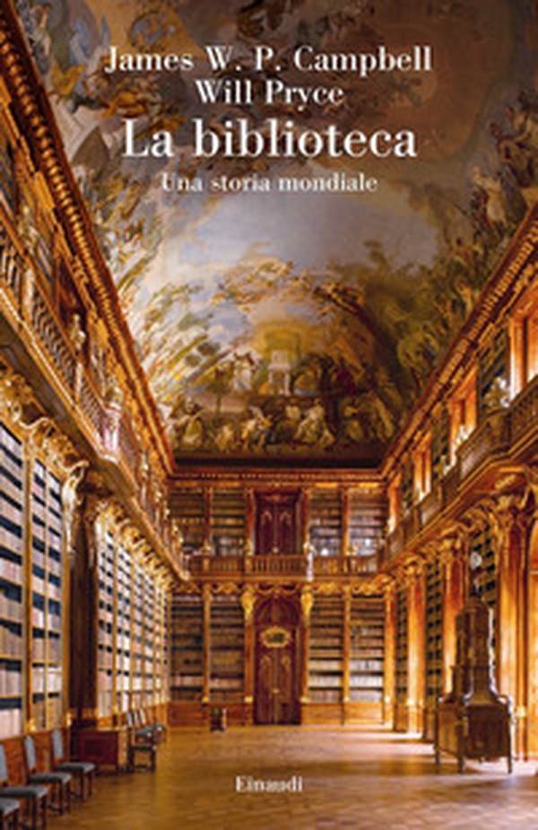 La biblioteca. Una storia mondiale - Librerie.coop La biblioteca. Una storia mondiale - Librerie.coop