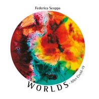 Worlds. After Covid-19 - Librerie.coop