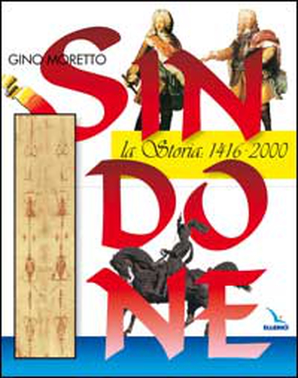 Sindone. La storia: 1416-2000 - Librerie.coop Sindone. La storia: 1416-2000 - Librerie.coop