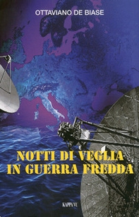 Notti di veglia in guerra fredda - Librerie.coop Notti di veglia in guerra fredda - Librerie.coop