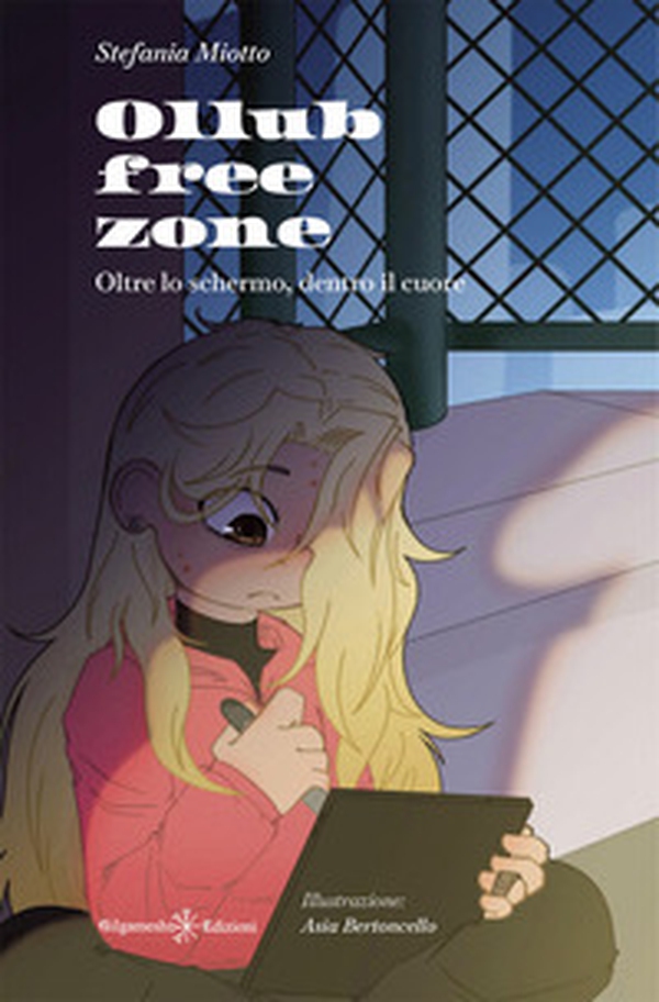 Ollube free zone. Oltre lo schermo, dentro il cuore - Librerie.coop