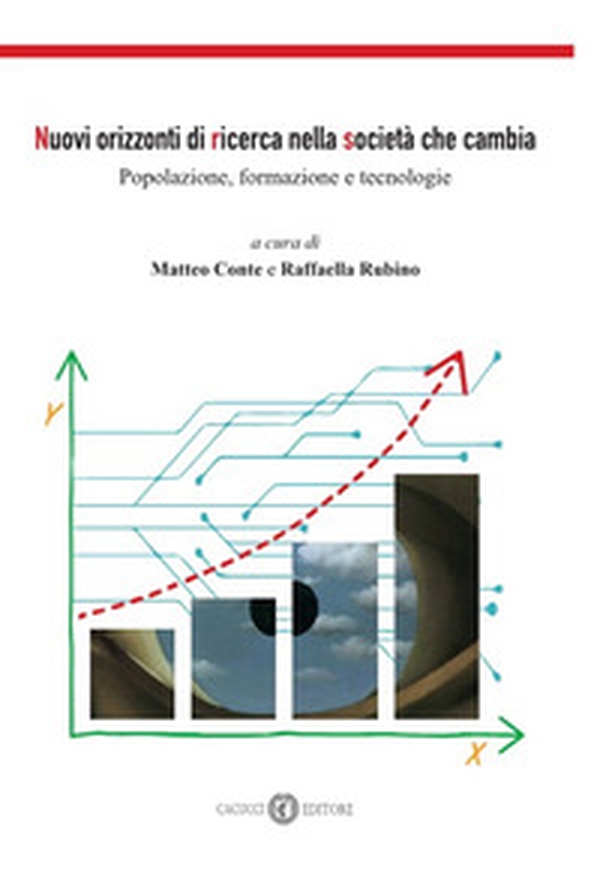 Nuovi orizzonti di ricerca nella società che cambia. Popolazione, formazione e tecnologie - Librerie.coop Nuovi orizzonti di ricerca nella società che cambia. Popolazione, formazione e tecnologie - Librerie.coop