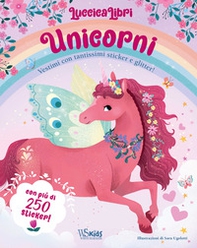 Unicorni. Vestimi con tantissimi sticker e glitter! Luccicalibri - Librerie.coop