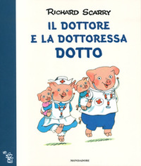 Il dottore e la dottoressa Dotto - Librerie.coop Il dottore e la dottoressa Dotto - Librerie.coop
