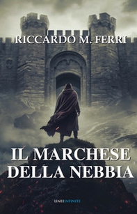 Il Marchese della nebbia - Librerie.coop
