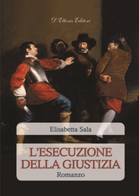 L'esecuzione della giustizia - Librerie.coop