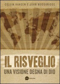 Il risveglio. Una visione degna di Dio - Librerie.coop Il risveglio. Una visione degna di Dio - Librerie.coop