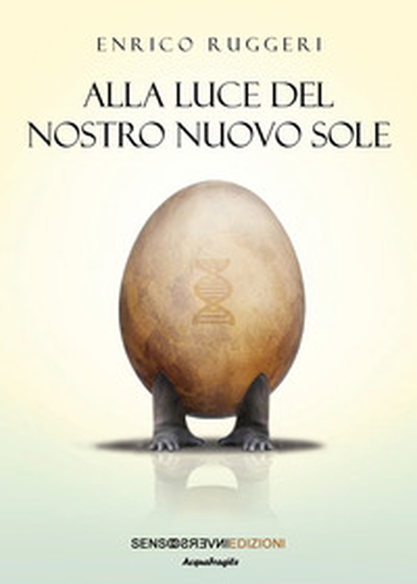 Alla luce del nostro nuovo sole - Librerie.coop Alla luce del nostro nuovo sole - Librerie.coop