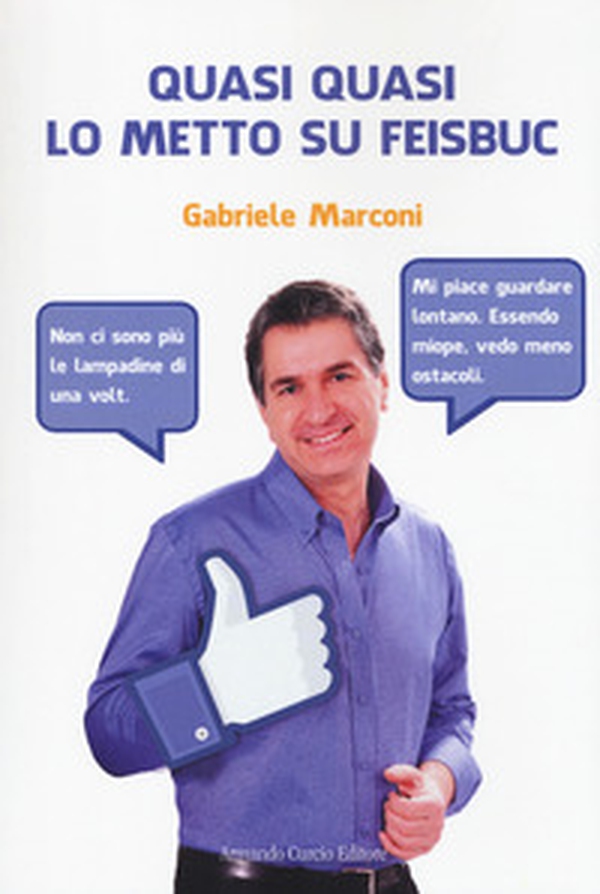 Quasi quasi lo metto su Feisbuc - Librerie.coop Quasi quasi lo metto su Feisbuc - Librerie.coop