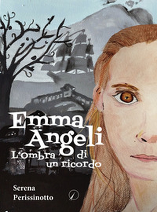 Emma Angeli. L'ombra di un ricordo - Librerie.coop Emma Angeli. L'ombra di un ricordo - Librerie.coop