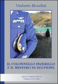 Il colonnello Inzerillo e il mistero di Delphine - Librerie.coop Il colonnello Inzerillo e il mistero di Delphine - Librerie.coop