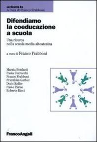 Difendiamo la coeducazione a scuola. Una ricerca nella scuola media altoatesina - Librerie.coop