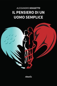 Il pensiero di un uomo semplice - Librerie.coop Il pensiero di un uomo semplice - Librerie.coop