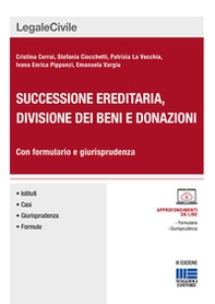 Successione ereditaria, divisione dei beni e donazioni - Librerie.coop Successione ereditaria, divisione dei beni e donazioni - Librerie.coop