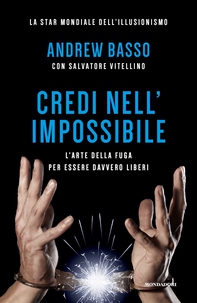 Credi nell'impossibile - Librerie.coop Credi nell'impossibile - Librerie.coop