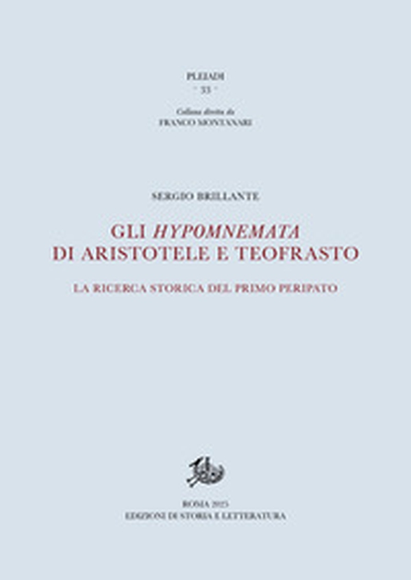 Gli Hypomnemata di Aristotele e Teofrasto. La ricerca storica nel primo Peripato - Librerie.coop