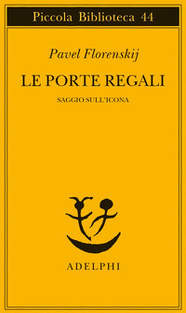 Le porte regali. Saggio sull'icona - Librerie.coop Le porte regali. Saggio sull'icona - Librerie.coop