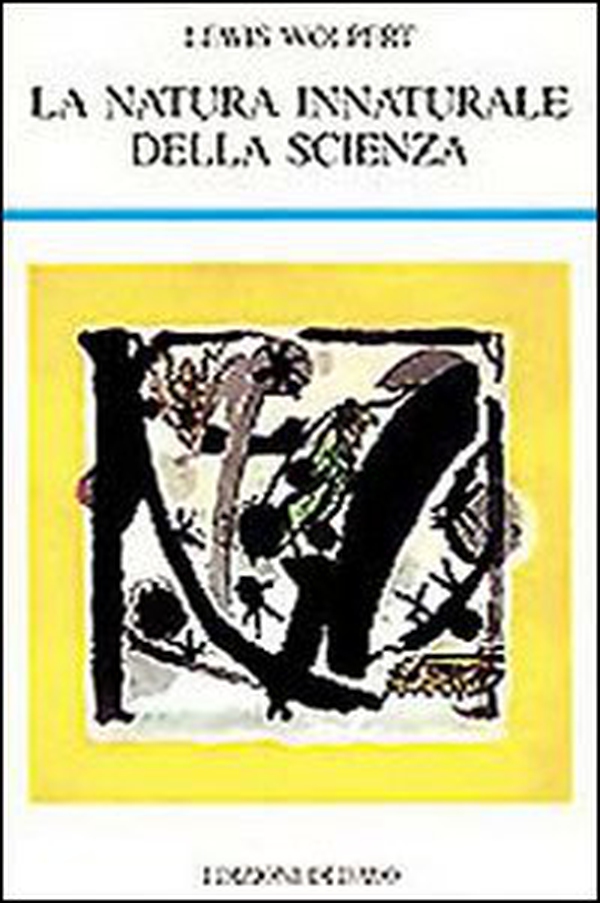 La natura innaturale della scienza - Librerie.coop La natura innaturale della scienza - Librerie.coop