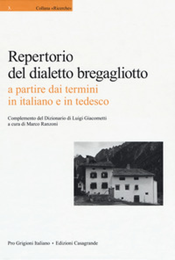 Repertorio del dialetto brebagliotto a partire dai termini in italiano e in tedesco - Librerie.coop