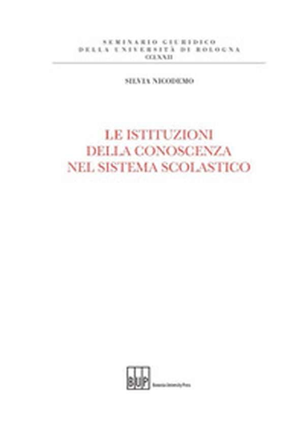 Le istituzioni della conoscenza nel sistema scolastico - Librerie.coop Le istituzioni della conoscenza nel sistema scolastico - Librerie.coop