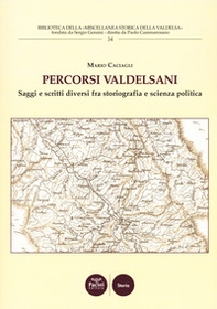 Percorsi valdelsani. Saggi e scritti diversi fra storiografia e scienza politica - Librerie.coop