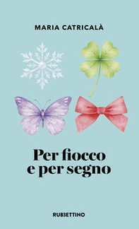 Per fiocco e per segno - Librerie.coop