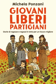 Giovani, liberi, partigiani - Librerie.coop