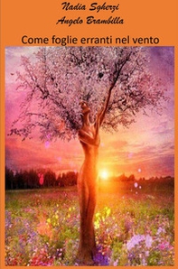 Come foglie erranti nel vento - Librerie.coop