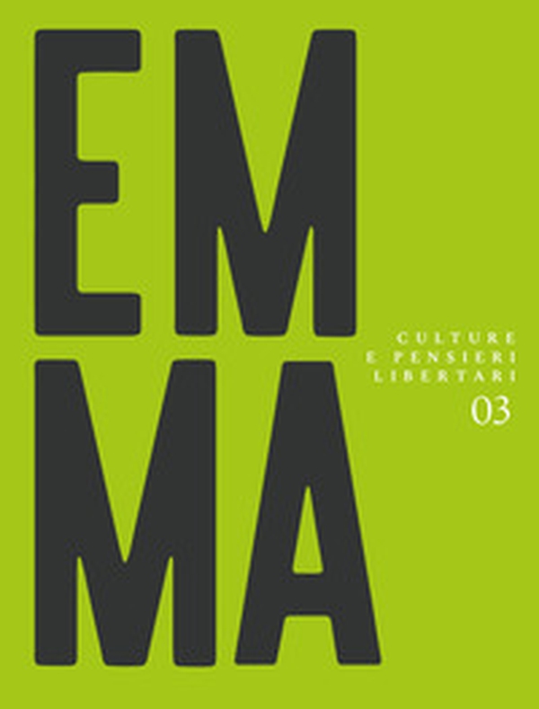 Emma. Culture e pensieri libertari - Librerie.coop Emma. Culture e pensieri libertari - Librerie.coop