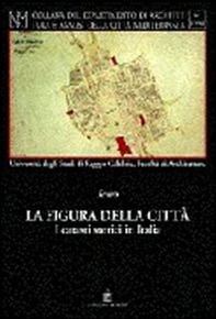 La figura della città. I catasti storici in Italia - Librerie.coop