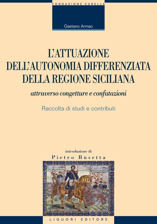 L’attuazione dell’autonomia differenziata della Regione Siciliana - Librerie.coop L’attuazione dell’autonomia differenziata della Regione Siciliana - Librerie.coop