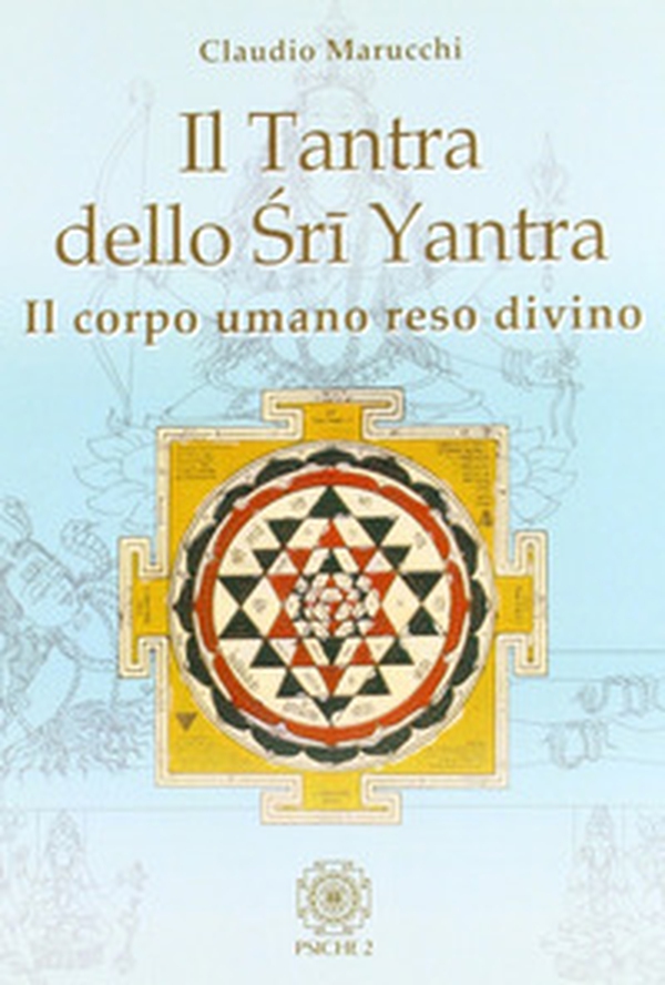 Il tantra dello Sri Yantra - Librerie.coop Il tantra dello Sri Yantra - Librerie.coop