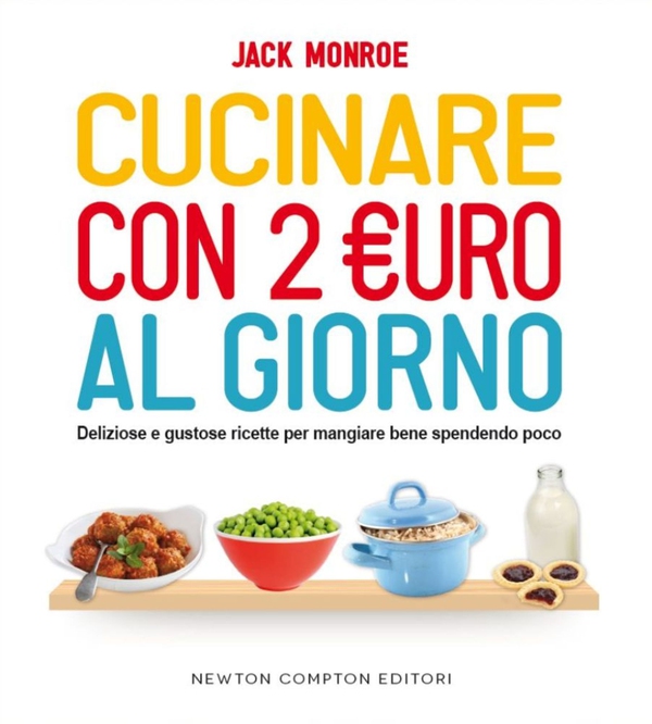 Cucinare con 2 euro al giorno - Librerie.coop Cucinare con 2 euro al giorno - Librerie.coop