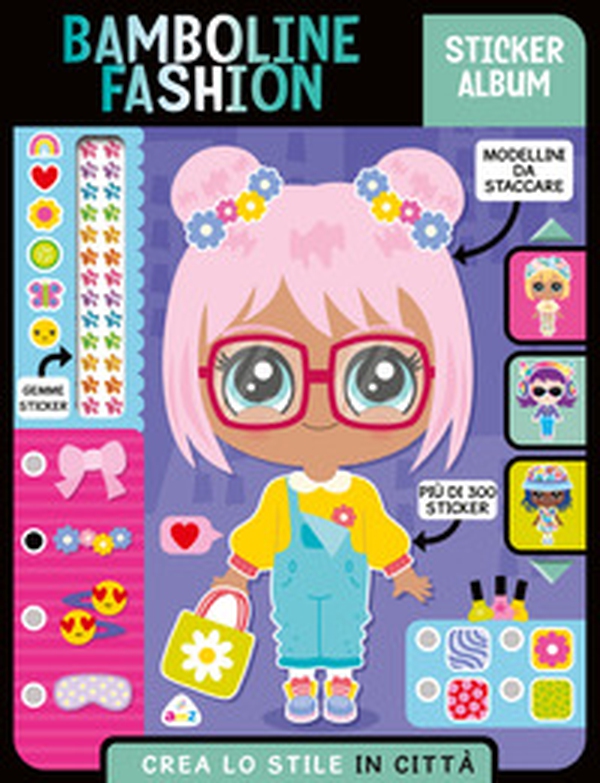 Bamboline fashion. Sticker album. Crea lo stile coi pet - Librerie.coop