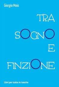 Tra sogno e finzione - Librerie.coop