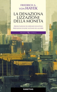 La denazionalizzazione della moneta - Librerie.coop La denazionalizzazione della moneta - Librerie.coop