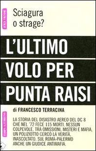 L'ultimo volo per Punta Raisi. Sciagura o strage? - Librerie.coop