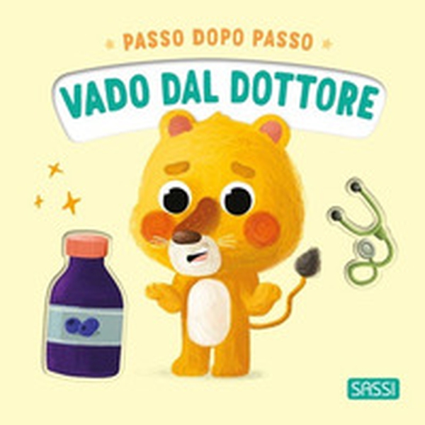 Vado dal dottore. Passo dopo passo - Librerie.coop Vado dal dottore. Passo dopo passo - Librerie.coop