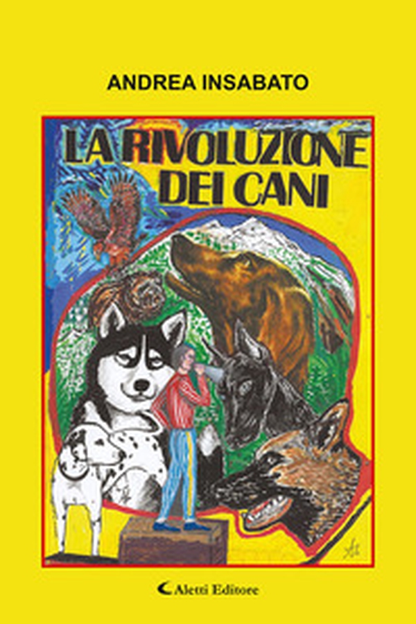 La rivoluzione dei cani - Librerie.coop La rivoluzione dei cani - Librerie.coop