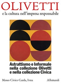 Astrattismo e informale nella collezione Olivetti e nella collezione civica - Librerie.coop