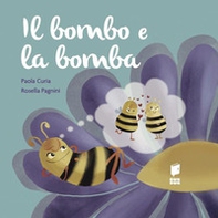 Il bombo e la bomba - Librerie.coop