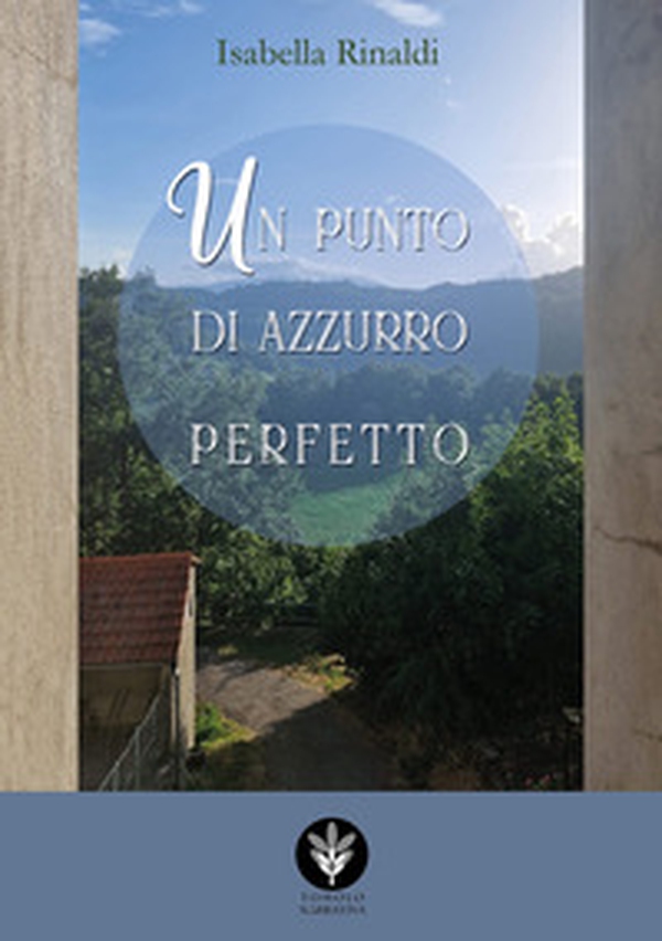 Un punto di azzurro perfetto - Librerie.coop Un punto di azzurro perfetto - Librerie.coop