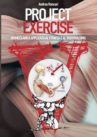 Project exercise. Biomeccanica applicata al fitness e al bodybuilding - Librerie.coop