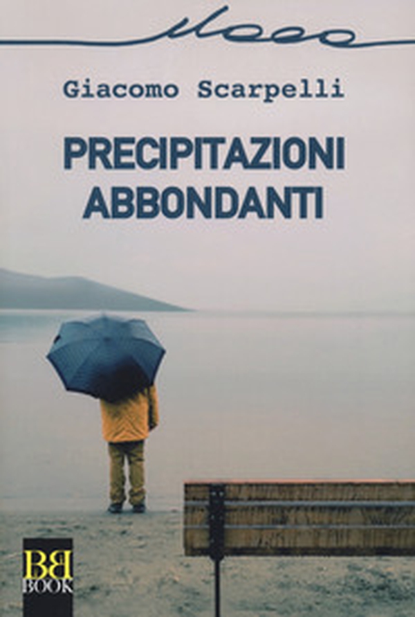 Precipitazioni abbondanti - Librerie.coop Precipitazioni abbondanti - Librerie.coop